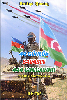 Xa&ccedil;mazlı d&ouml;y&uuml;ş&ccedil;&uuml;lər - 44 g&uuml;nl&uuml;k savaşın 444 cəngavəri