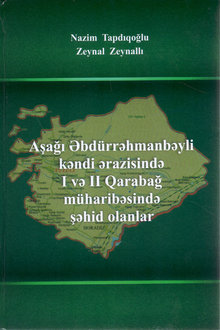 Aşağı Əbd&uuml;rrəhmanbəyli kəndi ərazisində I və II Qarabağ m&uuml;haribəsində şəhid olanlar