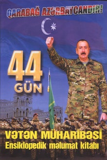 44 g&uuml;n Vətən m&uuml;haribəsi ensiklopedik məlumat kitabı