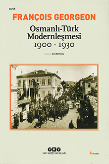 Osmanlı-Türk Modernleşmesi: 1900-1930