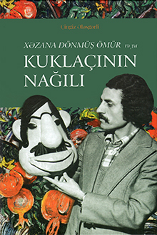 Xəzana d&ouml;nm&uuml;ş &ouml;m&uuml;r və ya kukla&ccedil;ının nağılı