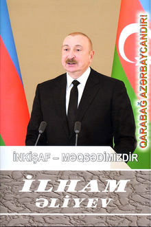 İnkişaf - məqsədimizdir: çıxışlar, nitqlər, bəyanatlar, müsahibələr, məktublar, məruzələr, müraciətlər