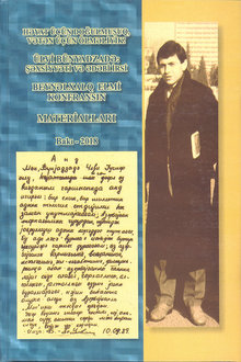 "Həyat &uuml;&ccedil;&uuml;n doğulmuşuq, Vətən &uuml;&ccedil;&uuml;n &ouml;lməliyik! - &Uuml;lvi B&uuml;nyadzadə: şəxsiyyəti və ədəbi irsi" adlı Beynəlxalq konfransın materialları