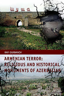 Armenian terror: Religious and Historical Monuments of Azerbaijan