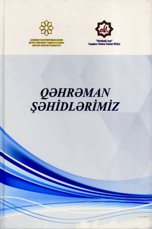 Qəhrəman şəhidlərimiz: I Qarabağ m&uuml;haribəsinin şəhidlər