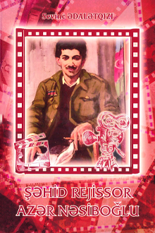 Şəhid rejissor Azər Nəsiboğlu: 1967-1990