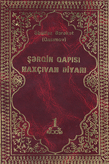 Şərqin qapısı Nax&ccedil;ıvan diyarı