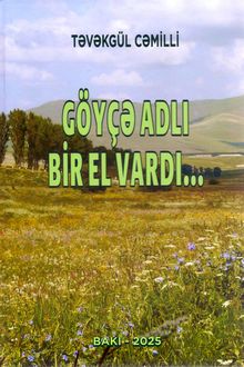 Göyçə adlı bir el vardı...