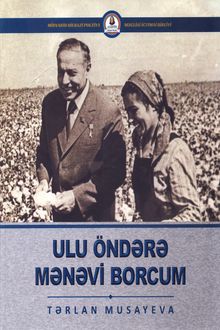 Ulu &ouml;ndərə mənəvi borcum