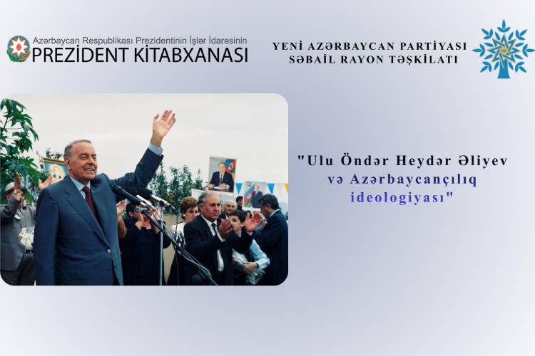 Prezident Kitabxanasında Ümummilli Lider Heydər Əliyevin elmi-siyasi irsinə həsr olunmuş tədbir keçirilib