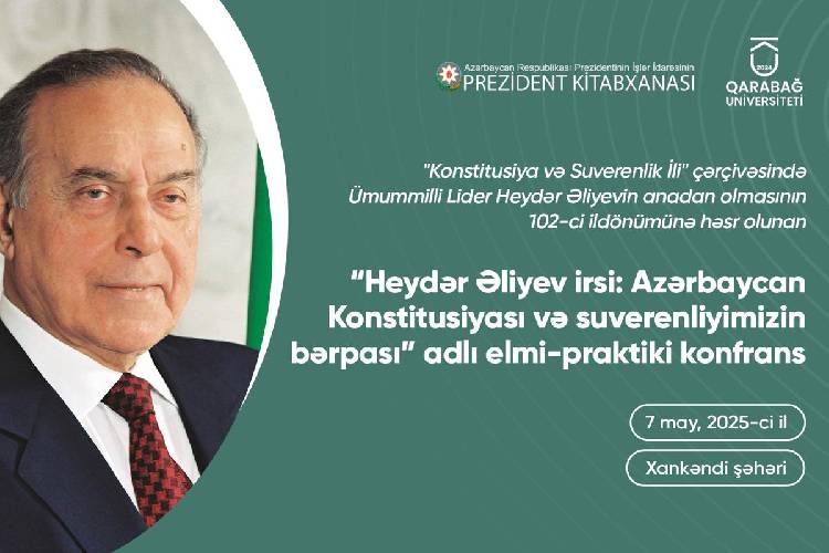 Prezident Kitabxanası Qarabağ Universiteti ilə birgə “Heydər Əliyev irsi: Azərbaycan Konstitusiyası və suverenliyimizin bərpası” adlı elmi-praktik konfrans keçirib
