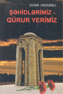 Şəhidlərimiz - qürur yerimiz
